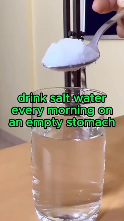 What happens to your body if you drink salt water every morning on an empty stomach
