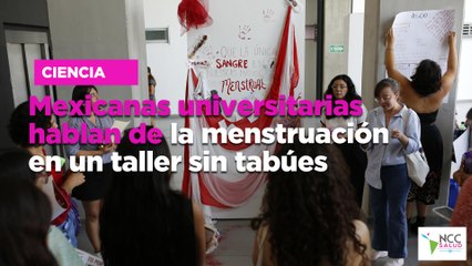 Mexicanas universitarias hablan de la menstruación en un taller sin tabúes