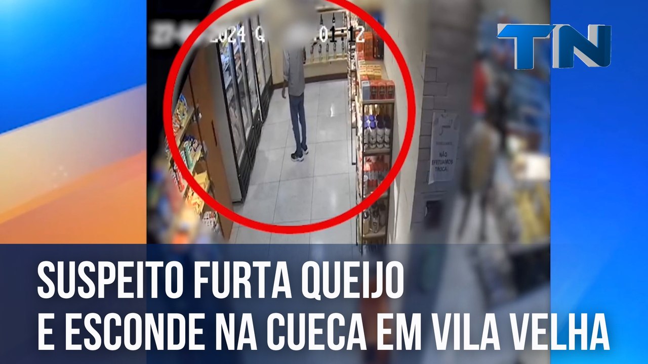 Suspeito furta queijo e esconde na cueca em Vila Velha