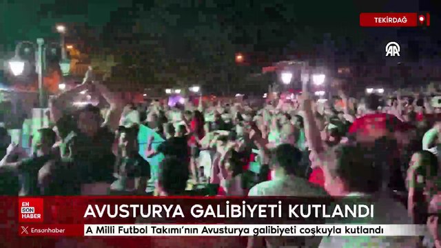 A Milli Futbol Takımı'nın Avusturya galibiyeti coşkuyla kutlandı