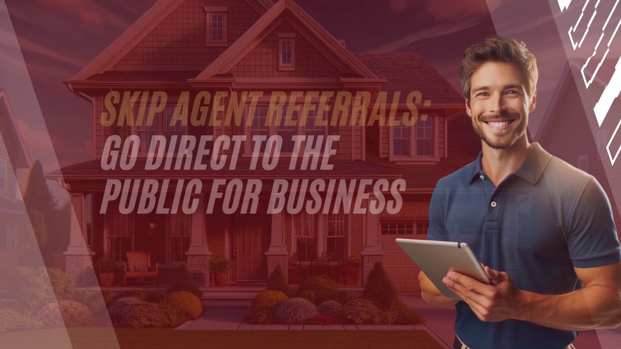 Skip Agent Referrals: Go Direct To The Public For Business