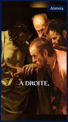 [VIDÉO] Quand Caravage nous invite à être croyants