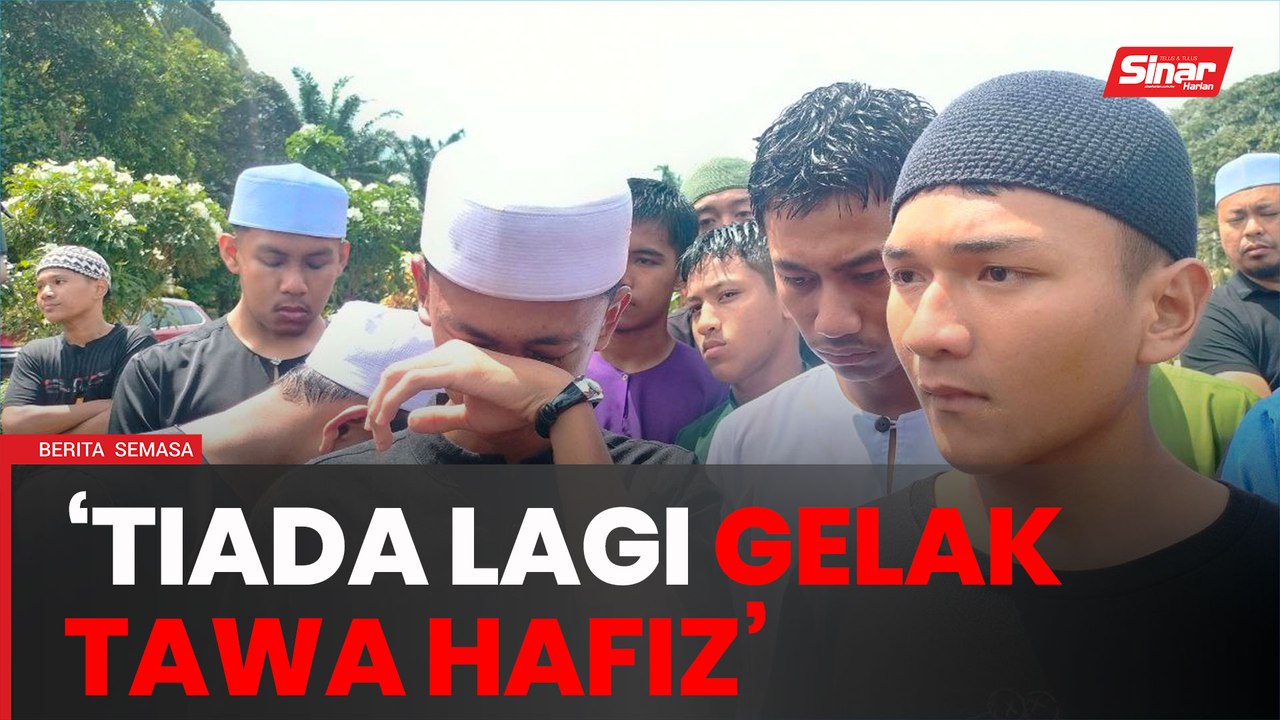Sahabat menangis, sebak pemergian Hafiz Fauzan