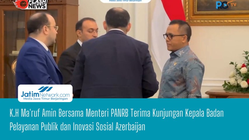 K.H Ma'ruf Amin Bersama Menteri PANRB Terima Kunjungan Kepala Badan Pelayanan Publik dan Inovasi Sosial Azerbaijan