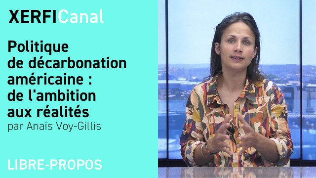 Politique de décarbonation américaine : de l'ambition aux réalités [Anaïs Voy-Gillis]