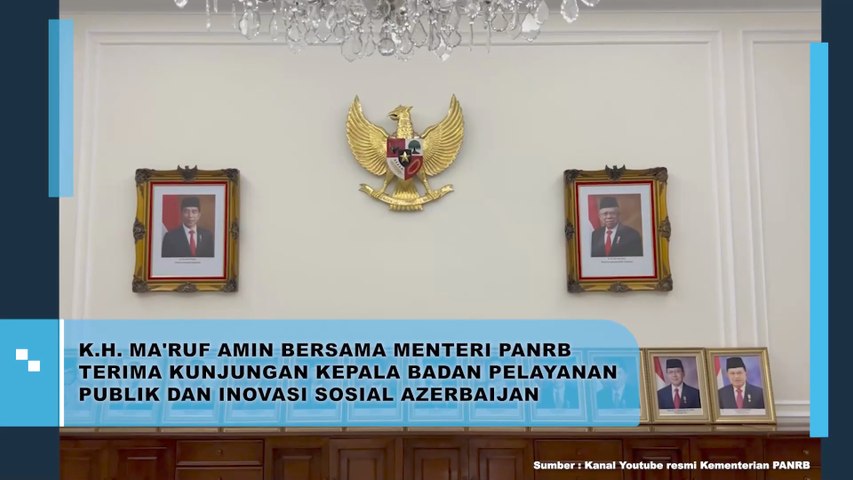 KH Ma'ruf Amin Bersama Menteri PanRB Terima Kepala Badan Pelayanan Publik dan Inovasi Sosial Azerbaijan