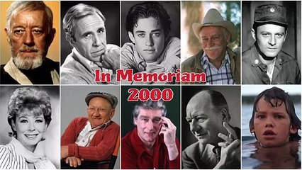 In Memoriam 2000 Famous Faces We Have Lost in 2000