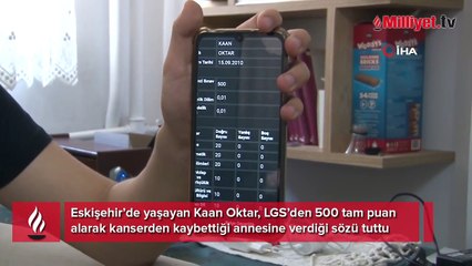LGS’den 500 tam puan alarak kanserden kaybettiği annesine verdiği sözü tuttu