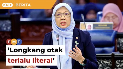 Menteri betulkan istilah ‘longkang otak’ Ahli Parlimen DAP