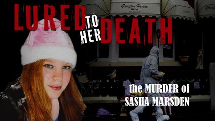 Lured To Her Death: Sasha Marsden - True Crime trailer