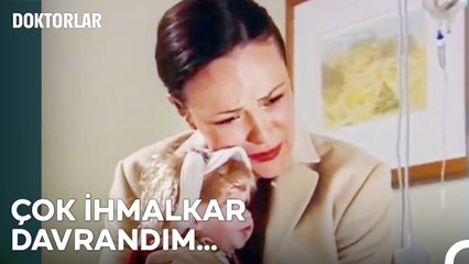 Kariyer Yapayım Derken Çocuğumu Unuttum... - Doktorlar