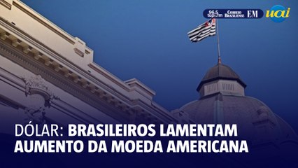 Aumento do Dólar deixa brasileiros preocupados