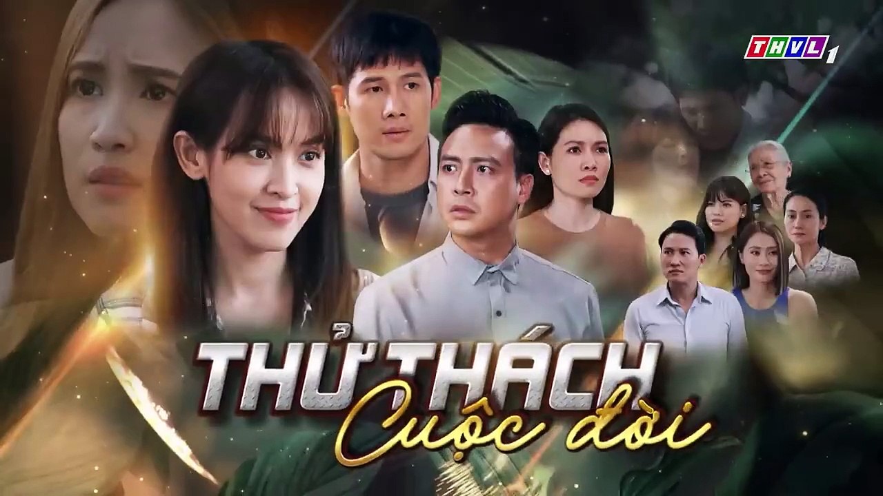 THỬ THÁCH CUỘC ĐỜI - TẬP 12