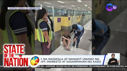 Vietnamese na nagwala at nanakit umano ng airport staff, inaresto at sasampahan ng kaso | SONA