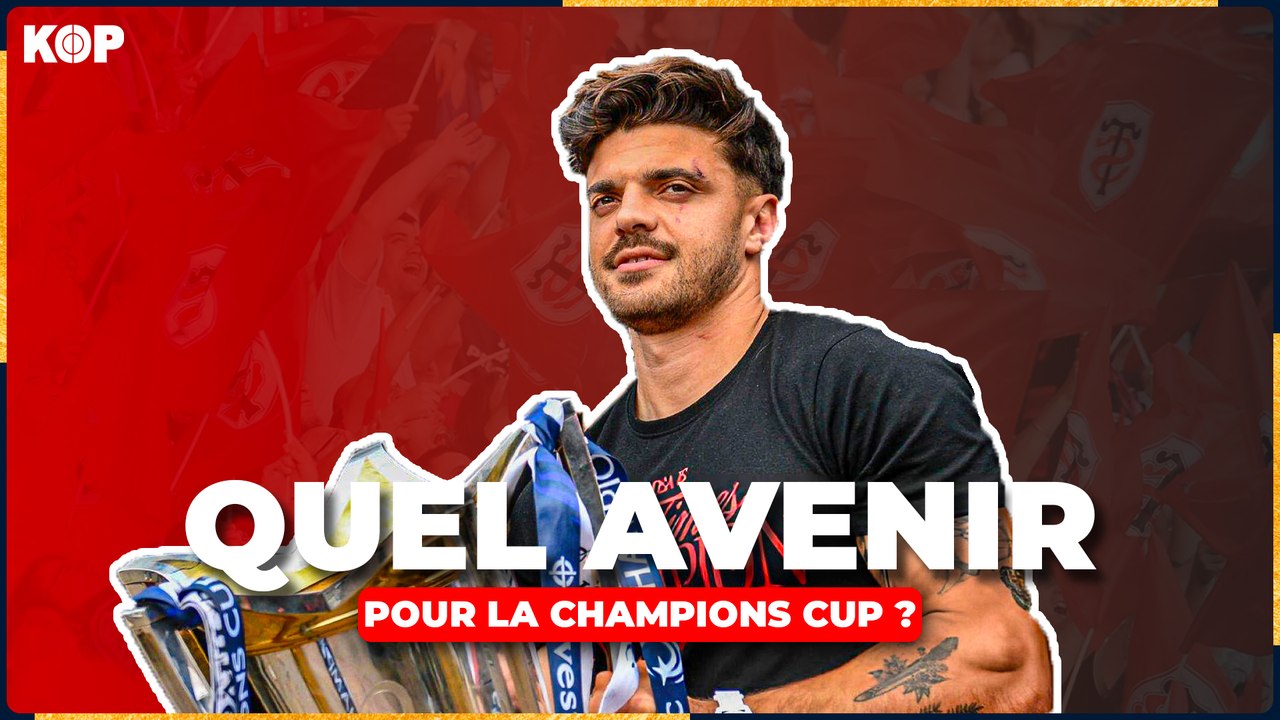  Pourquoi la Champions Cup pose problème ?
