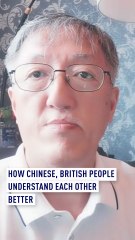 How Chinese, British people understand each other better