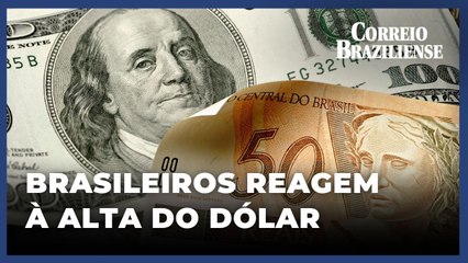 DÓLAR A R$ 5,56: BRASILEIROS DEMONSTRAM PREOCUPAÇÃO COM ALTA DA MOEDA AMERICANA