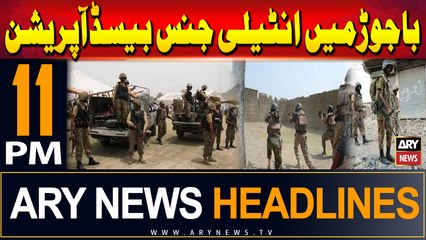 ARY News 11 PM Headlines | 3rd July 2024 | Bajaur - Security Forces in Action