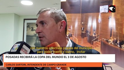 Posadas recibirá la Copa del Mundo el 3 de agosto