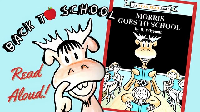 Morris Goes to School - Back to School Read Aloud - Kids Book Read Aloud - Bedtime Stories for Kids