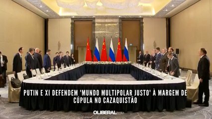 Putin e Xi defendem 'mundo multipolar justo' à margem de cúpula no Cazaquistão