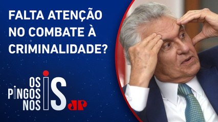 Caiado critica plano de segurança pública: Governo está “desconectado da realidade”