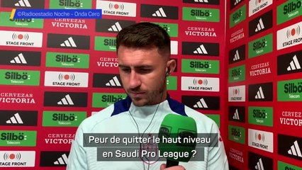 Espagne - Laporte défend la Saudi Pro League