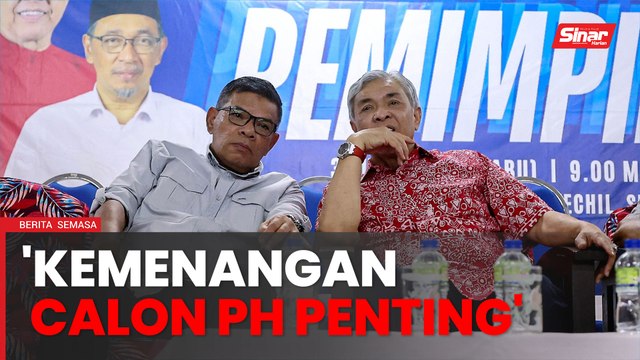 Kemenangan calon PH penting, beri imej baik kerjasama PH-BN - Ahmad Zahid