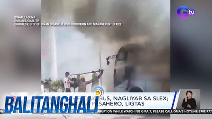 Pampasaherong bus, nagliyab sa SLEX; Driver at mga pasahero, ligtas | Balitanghali
