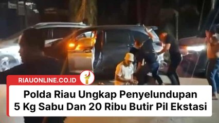 Polda Riau Ungkap Penyelundupan 5 Kg Sabu Dan 20 Ribu Butir Pil Ekstasi