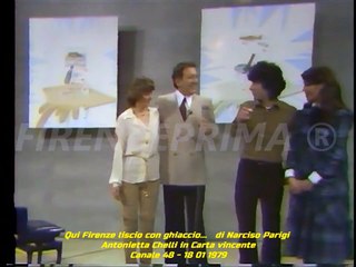 Qui Firenze liscio con ghiaccio...  Antonietta Chelli  in Carta vincente - Canale 48 - 18 01 1979