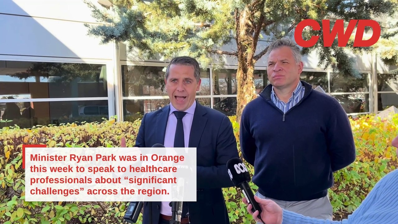 Minister Ryan Park was in Orange this week to speak to healthcare professionals about “significant challenges” across the region.