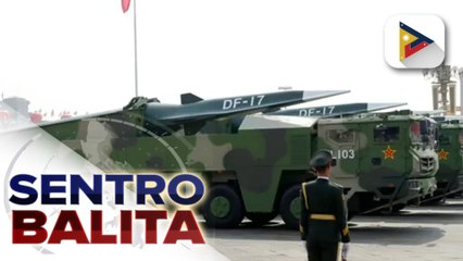 Tải video: AFP, pinawi ang pangamba ng publiko sa isyu ng umano’y plano ng China gumamit ng hypersonic missiles;