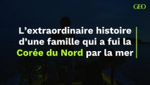 L’extraordinaire histoire d’une famille qui a fui la Corée du Nord par la mer