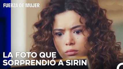 Sirin Conoce A La Nueva Familia De Sarp - Fuerza De Mujer Capitulo 102