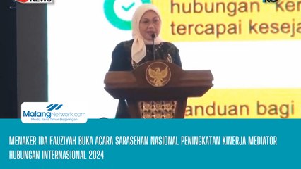 Menaker Ida Fauziyah Buka Acara Sarasehan Nasional Peningkatan Kinerja Mediator Hubungan Internasional 2024