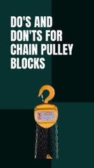 Do's and Don'ts for Chain Pulley Blocks
