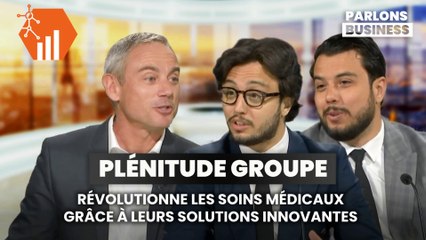 PLENITUDE groupe : Révolutionne les soins médicaux grâce à leurs solutions innovantes