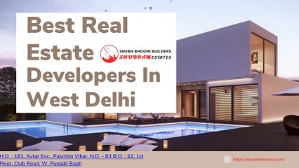 Best Real Estate Developers In West Delhi  Shubh Bhoomi Builders