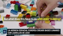 La Agencia Espacial Europea creará bases lunares con ladrillos de LEGO