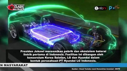 JOKOWI RESMIKAN PABRIK BATERAI MOBIL LISTRIK TERBESAR DI ASIA TENGGARA