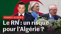 Pourquoi une France gouvernée par le RN inquiète les Algériens