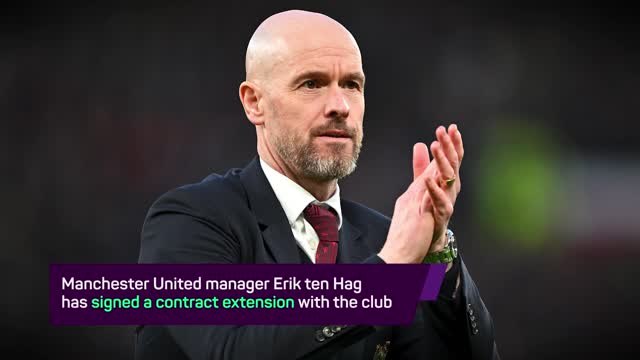 Breaking News - Ten Hag signs new Manchester United deal