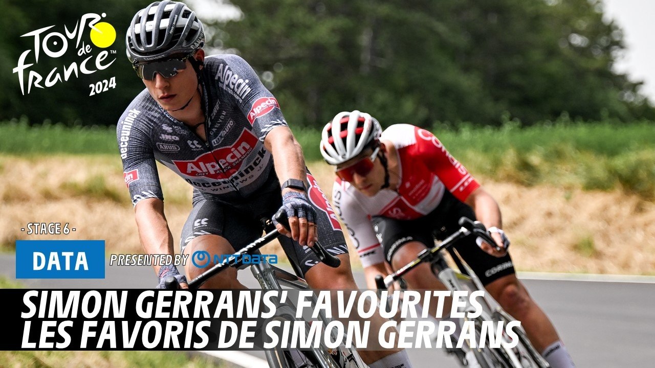 Stage 6 - Simon Gerrans’ favourites  - Tour de France 2024