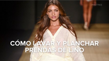 Cómo lavar y planchar prendas de lino