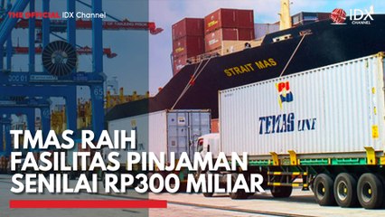 TMAS Raih Fasilitas Pinjaman Senilai Rp300 Miliar