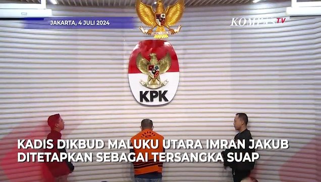Terlibat Suap, Kadis Dikbud Maluku Utara Imran Jakub Ditahan KPK