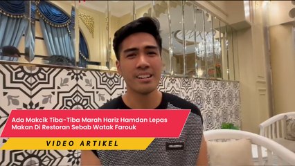 Ada Makcik Tiba-Tiba Marah Hariz Hamdan Lepas Makan Di Restoran Sebab Watak Farouk