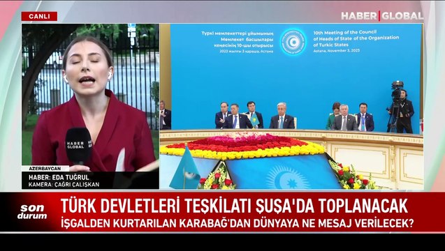 Türk dünyasının zafer zirvesi: Türk Devletleri Teşkilatı liderleri Şuşa'da buluşacak