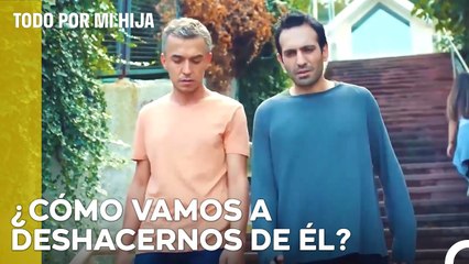 ¿Es Esta Chica Un Problema Para Nosotros¿ - Todo Por Mi Hija